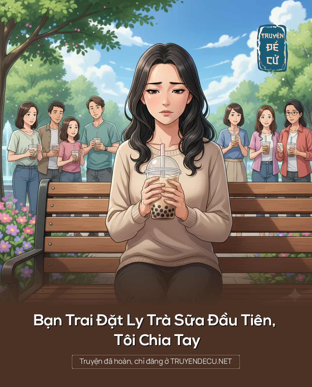 
                            Bạn Trai Đặt Ly Trà Sữa Đầu Tiên, Tôi Chia Tay