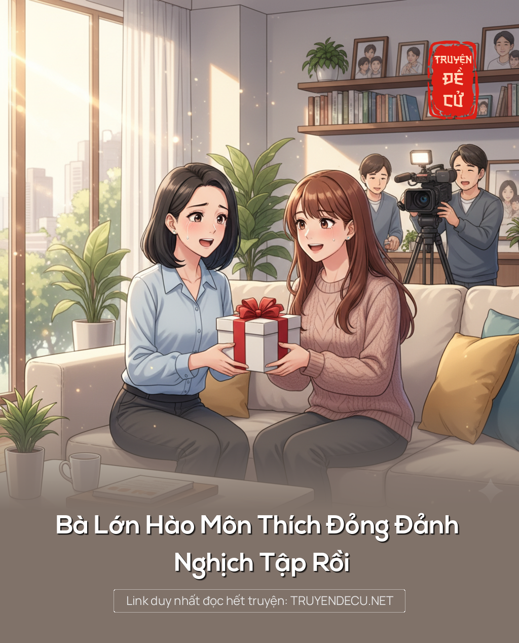 
                            Bà Lớn Hào Môn Thích Đỏng Đảnh Nghịch Tập Rồi