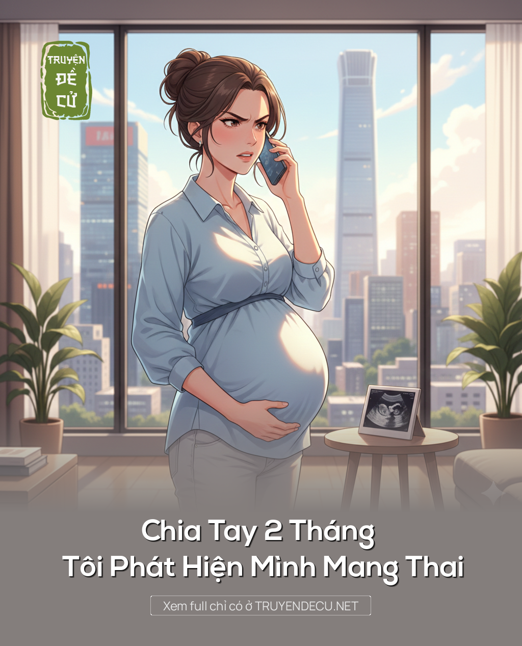 
                            Chia Tay 2 Tháng Tôi Phát Hiện Mình Mang Thai