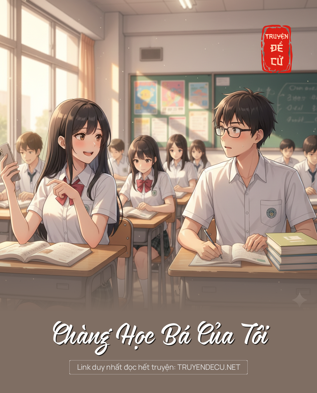
                            Chàng Học Bá Của Tôi