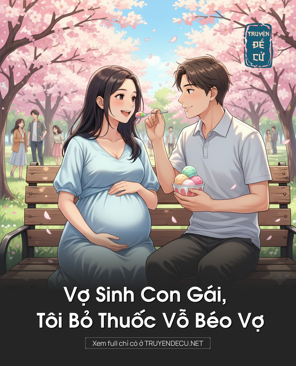 
                            Vợ Sinh Con GáI, Tôi Bỏ ThuốC Vỗ BéO Vợ