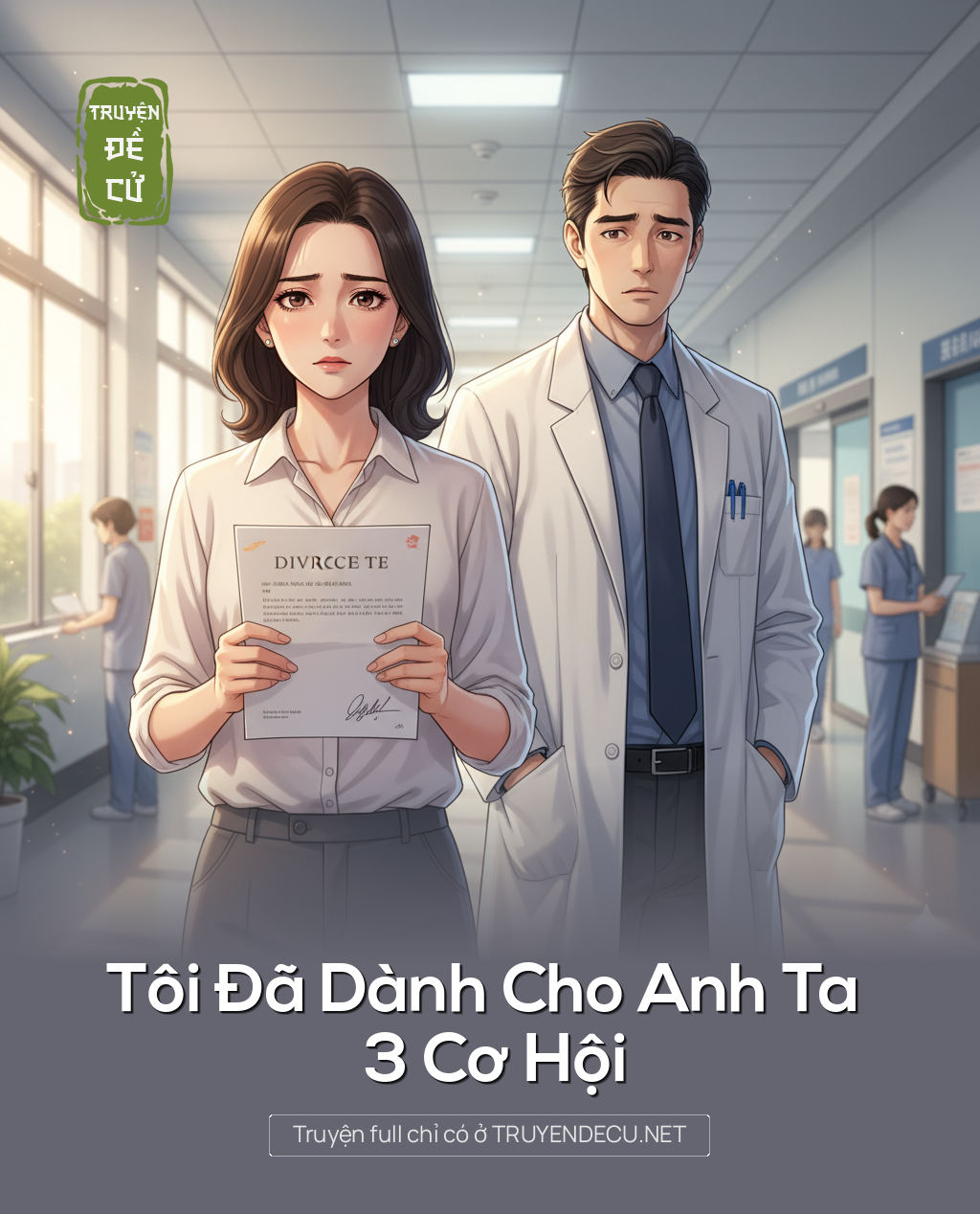 
                            Tôi Đã Dành Cho Anh Ta 3 Cơ Hội