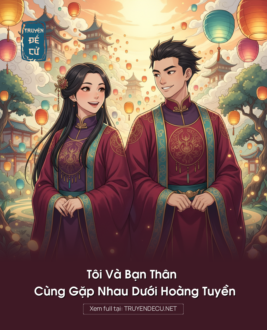 
                            Tôi Và Bạn Thân Cùng Gặp Nhau Dưới Hoàng Tuyền