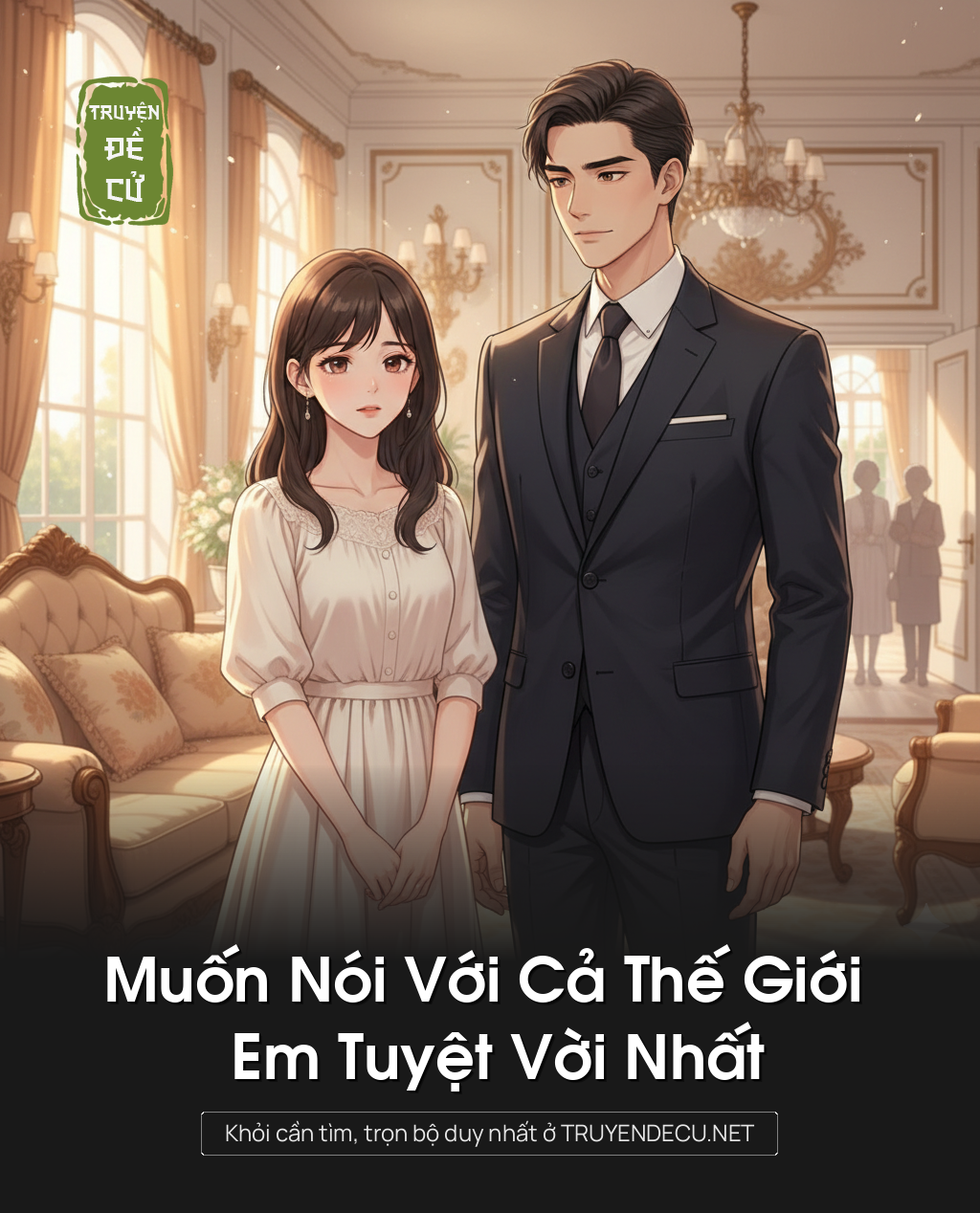 
                            Muốn Nói Với Cả Thế Giớia Em Tuyệt Vời Nhất