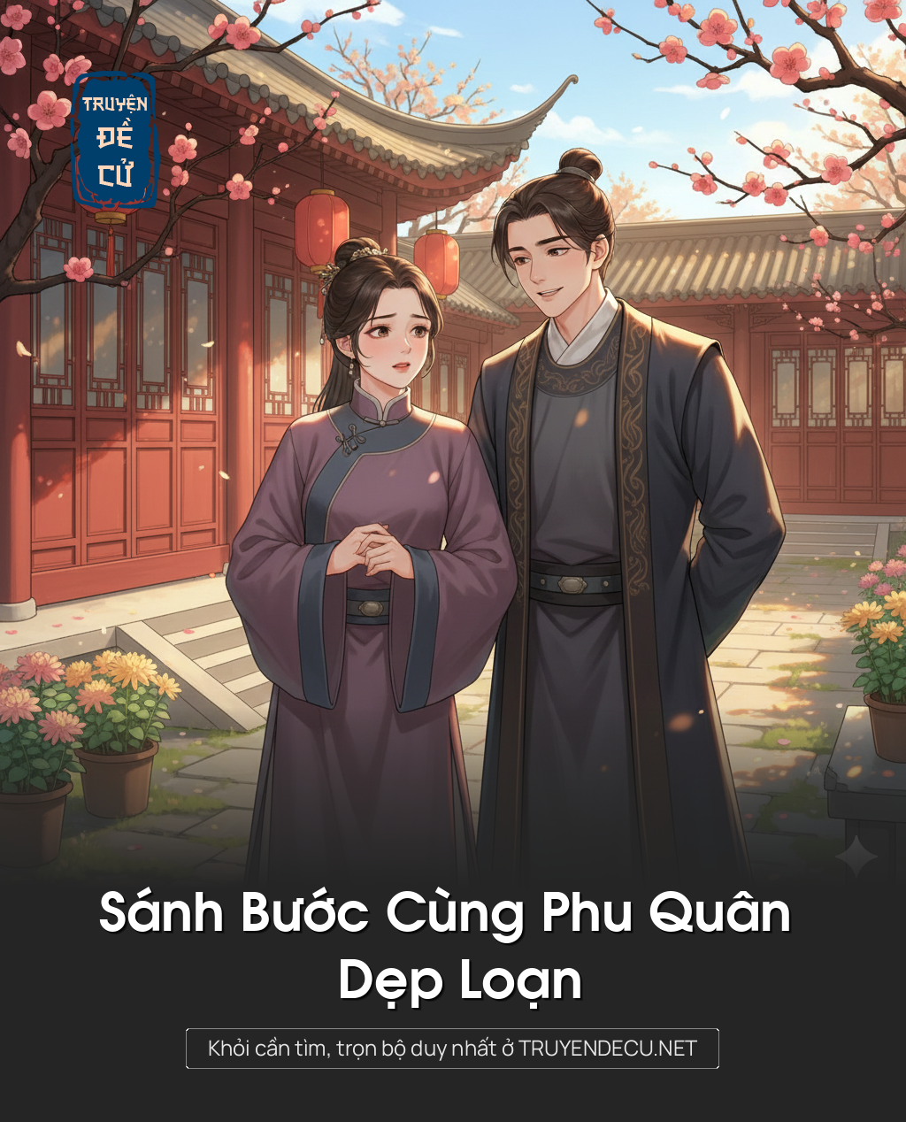 
                            Sánh Bước Cùng Phu Quân Dẹp Loạn