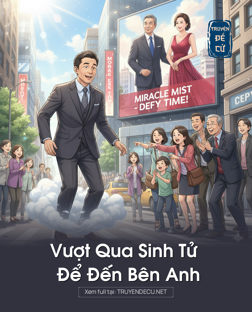 
                            Vượt Qua Sinh Tử Để Đến Bên Anh