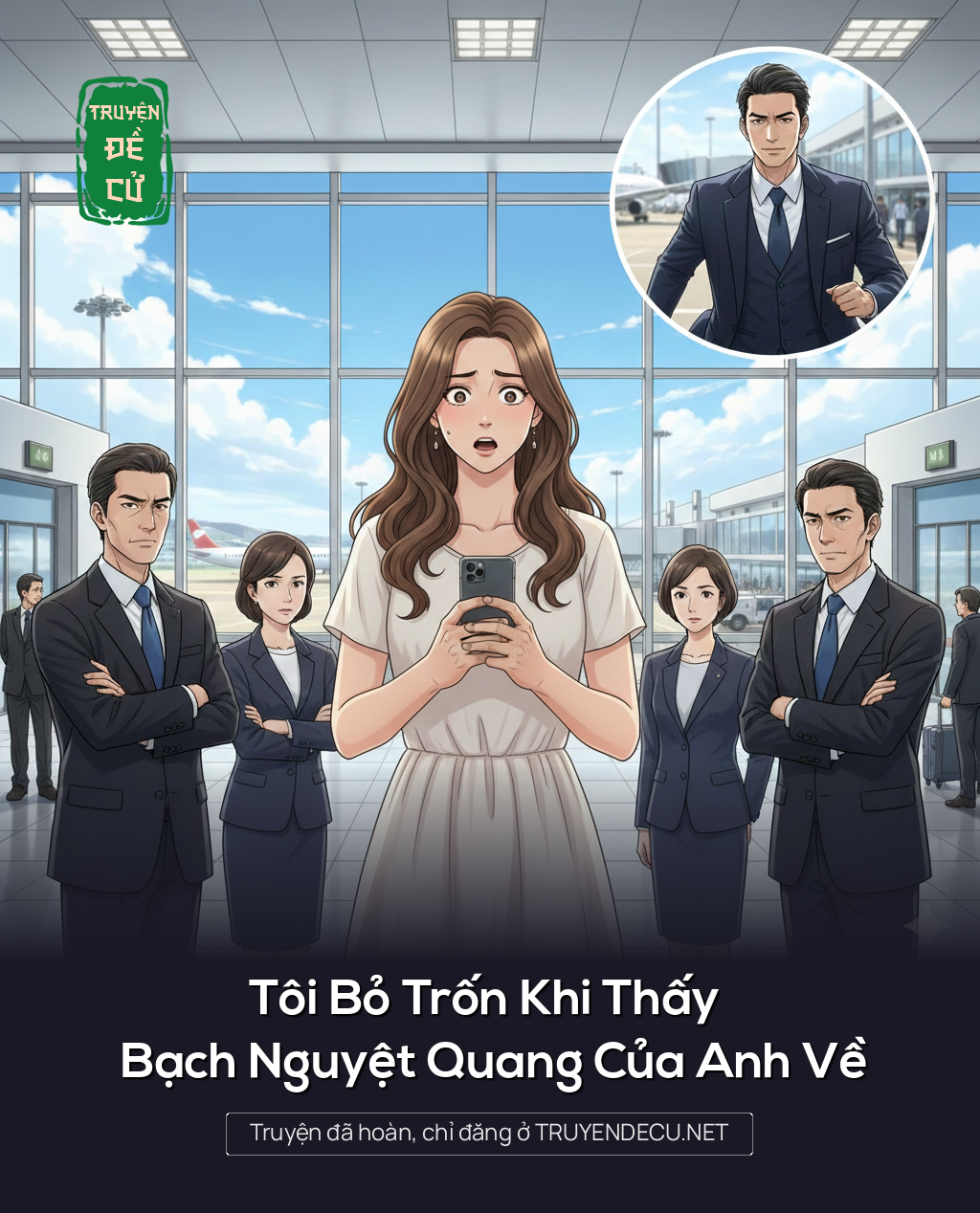 
                            Tôi Bỏ Trốn Khi Thấy Bạch Nguyệt Quang Của Anh Về