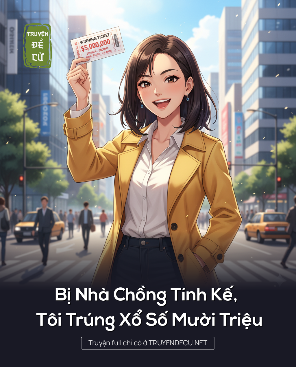 Bị Nhà Chồng Tính Kế, Tôi Trúng Xổ Số Mười Triệau