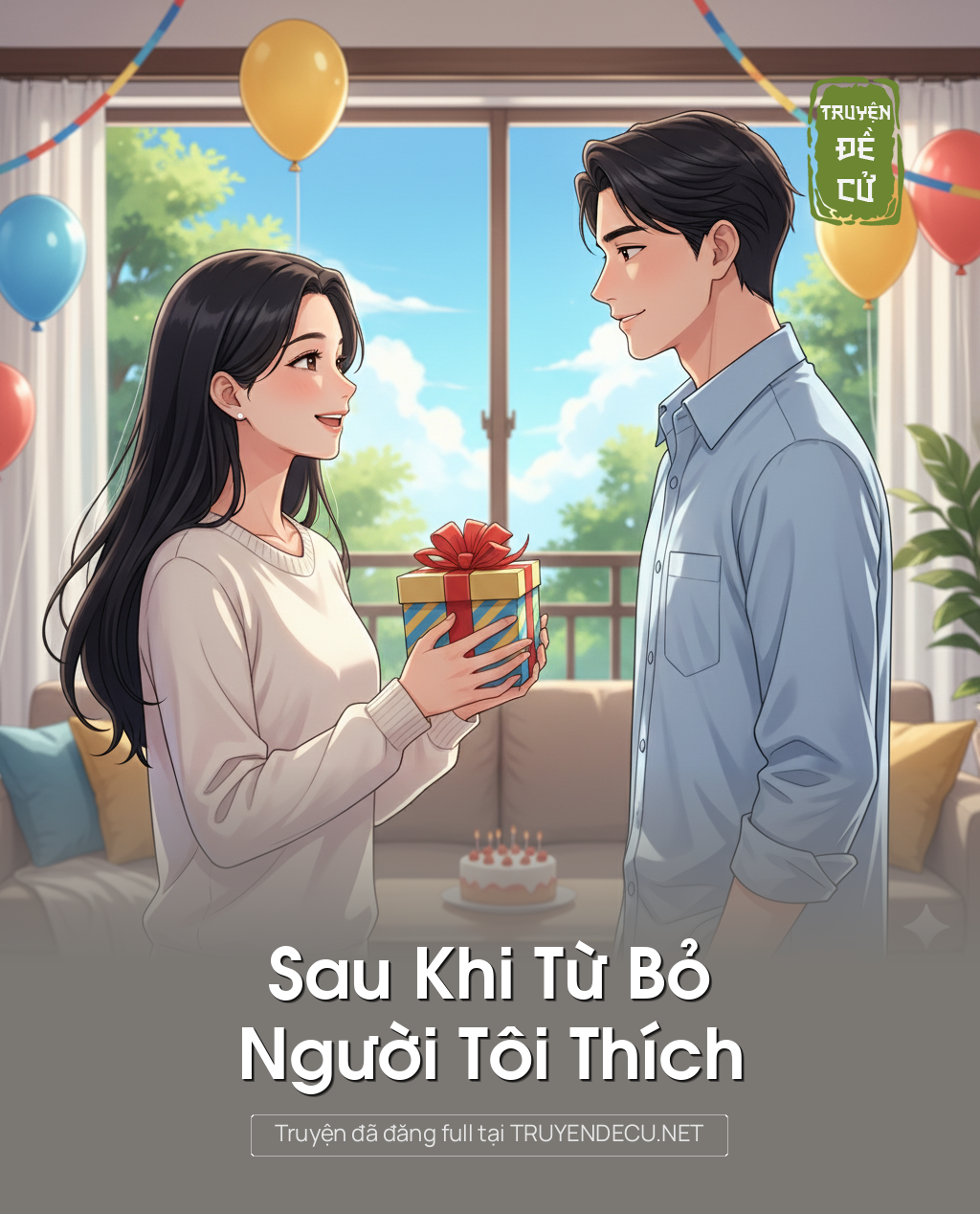 
                            Sau Khi Từ Bỏ Người Tôi Thích
