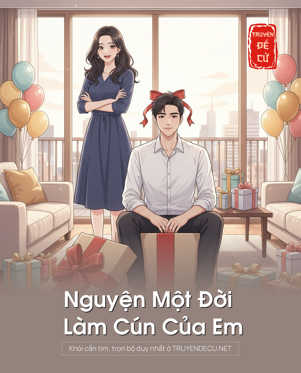 
                            Nguyện Một Đời Làm Cún Của Em