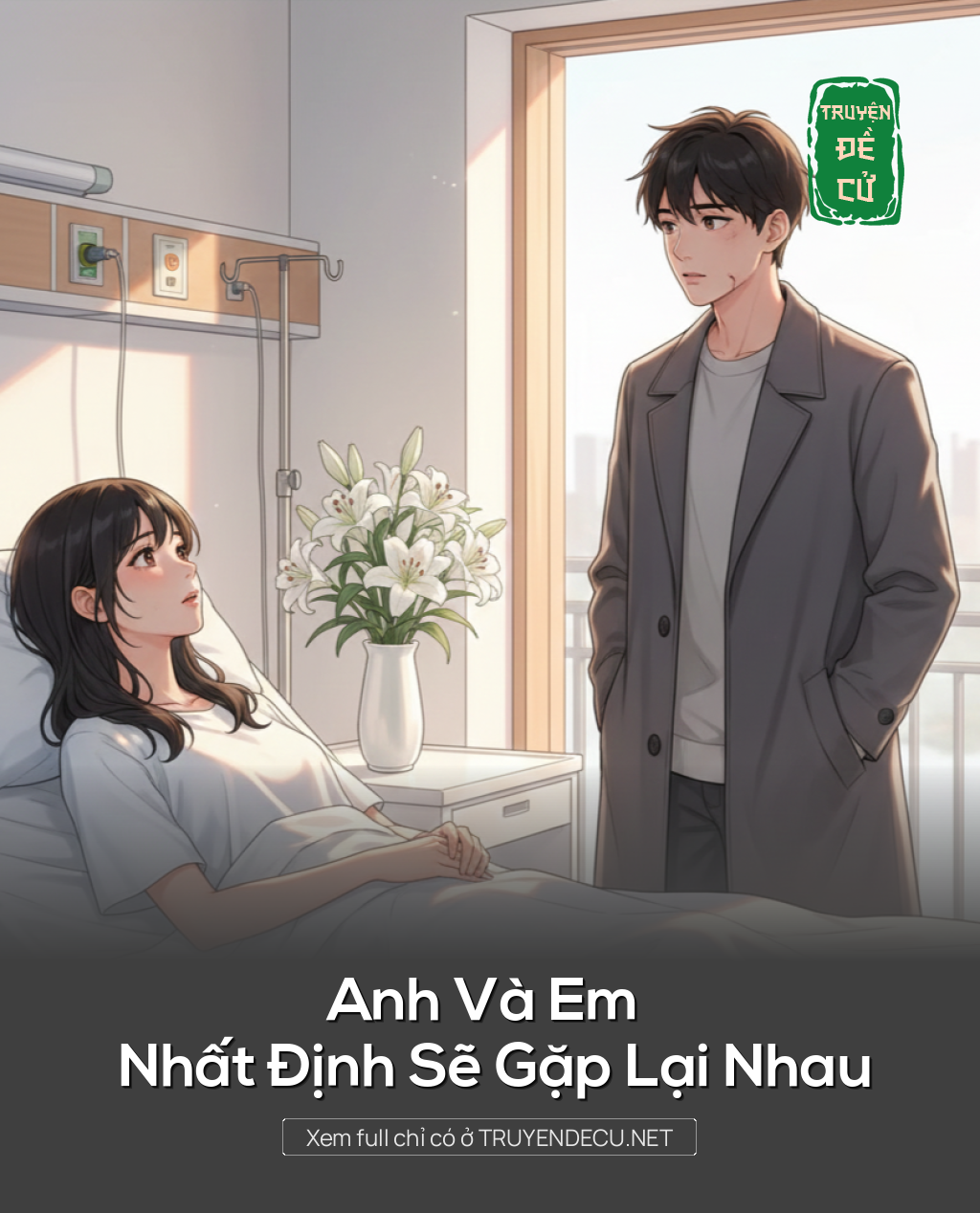 
                            Anh Và Em Nhất Định Sẽ Gặp Lại Nhau