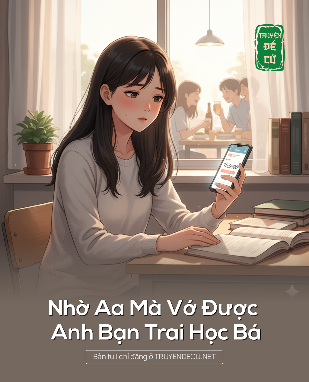 
                            Nhờ Aa Mà Vớ Được Anh Bạn Trai Học Bá
