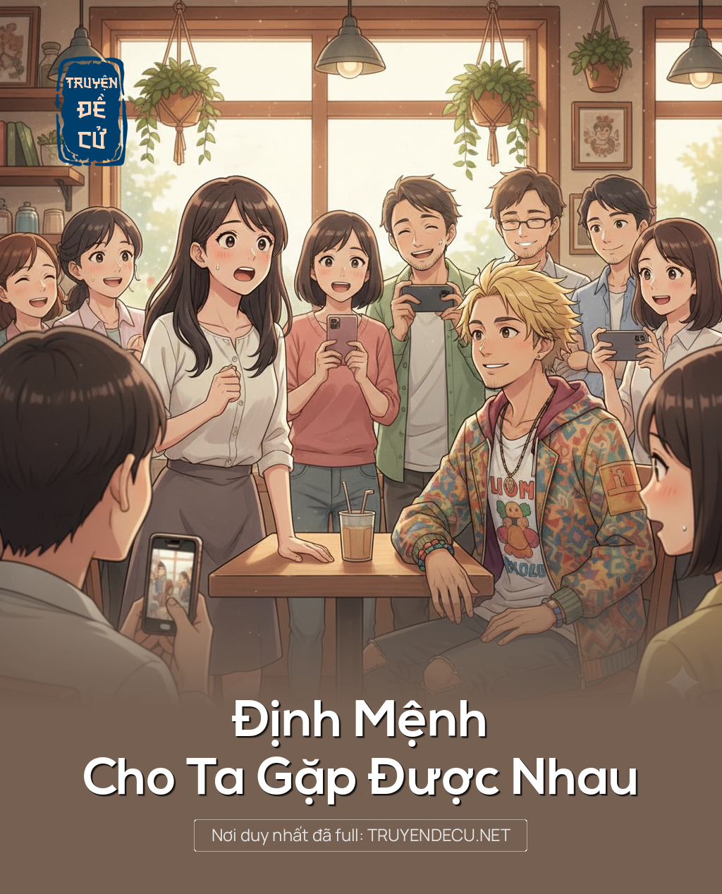 
                            Định Mệnh Cho Ta Gặp Được Nhau