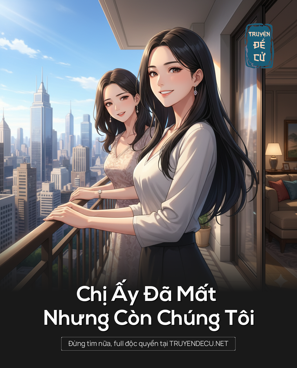 
                            Chị Ấy Đã Mất Nhưng Còn Chúng Tôi