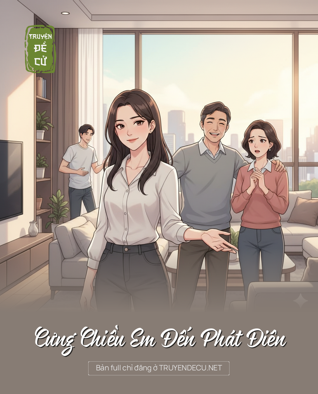 
                            Cưng Chiều Em Đến Phát Điên