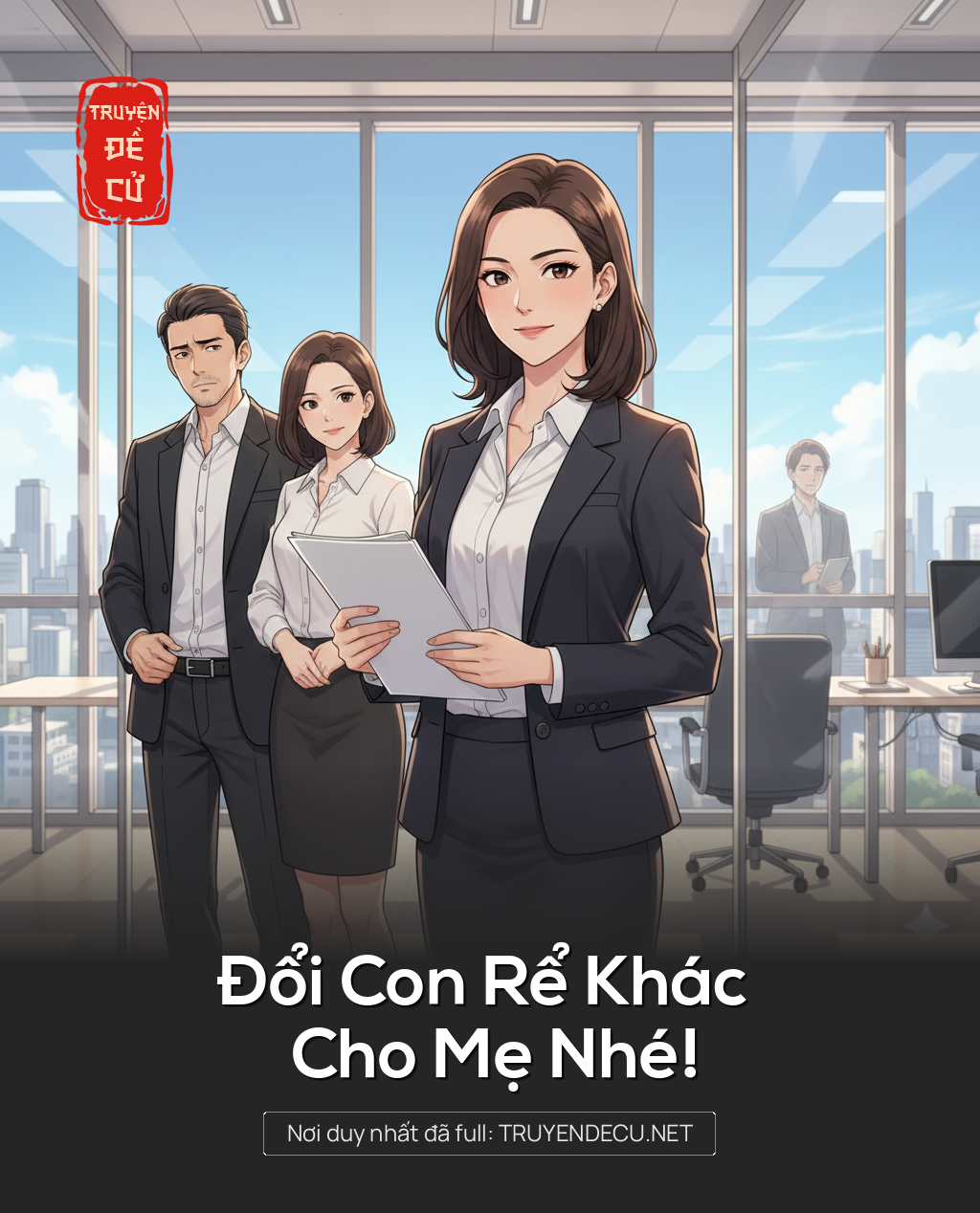 
                            Đổi Con Rể Khác Cho Mẹ Nhé!