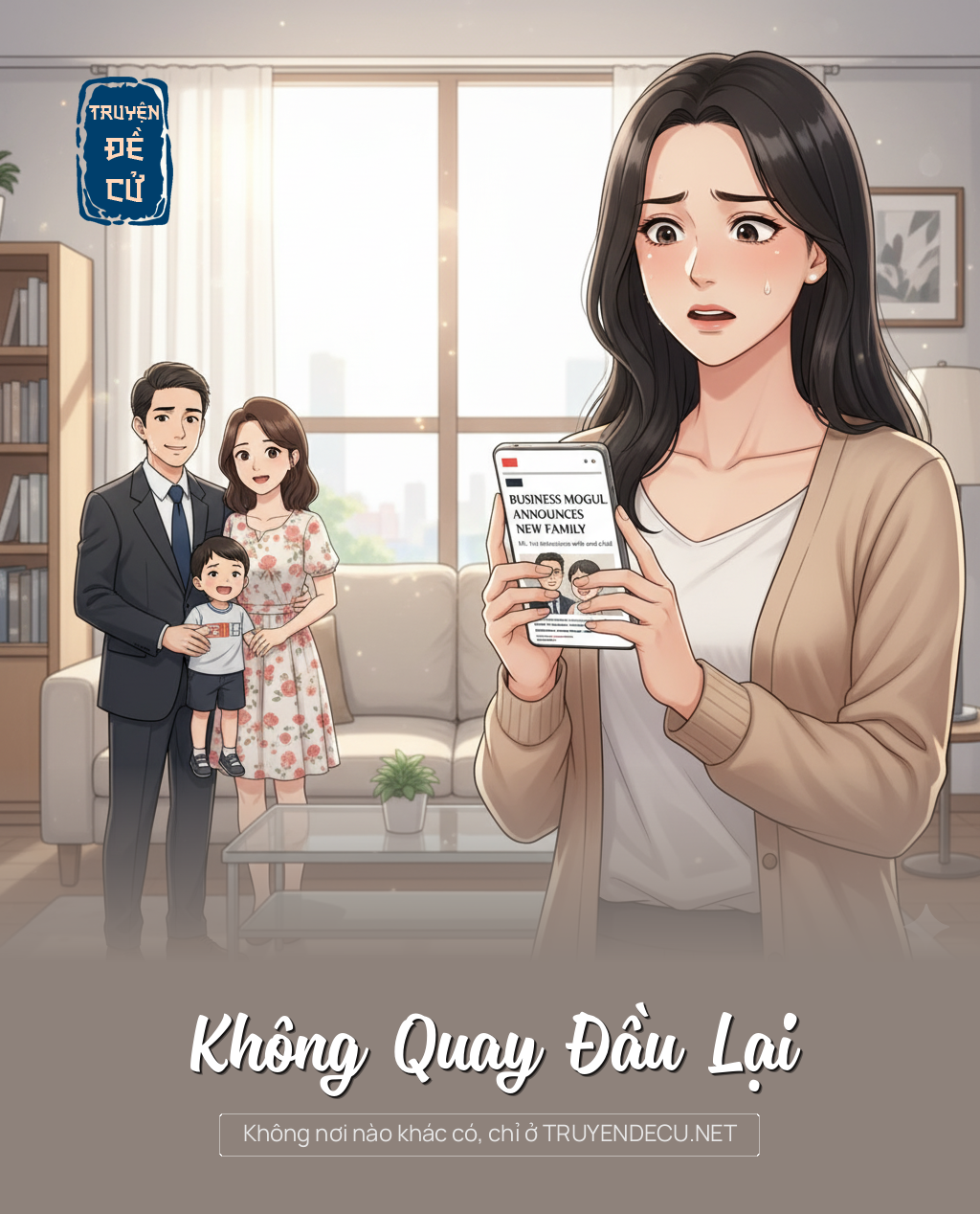 
                            Không Quay Đầu Lại