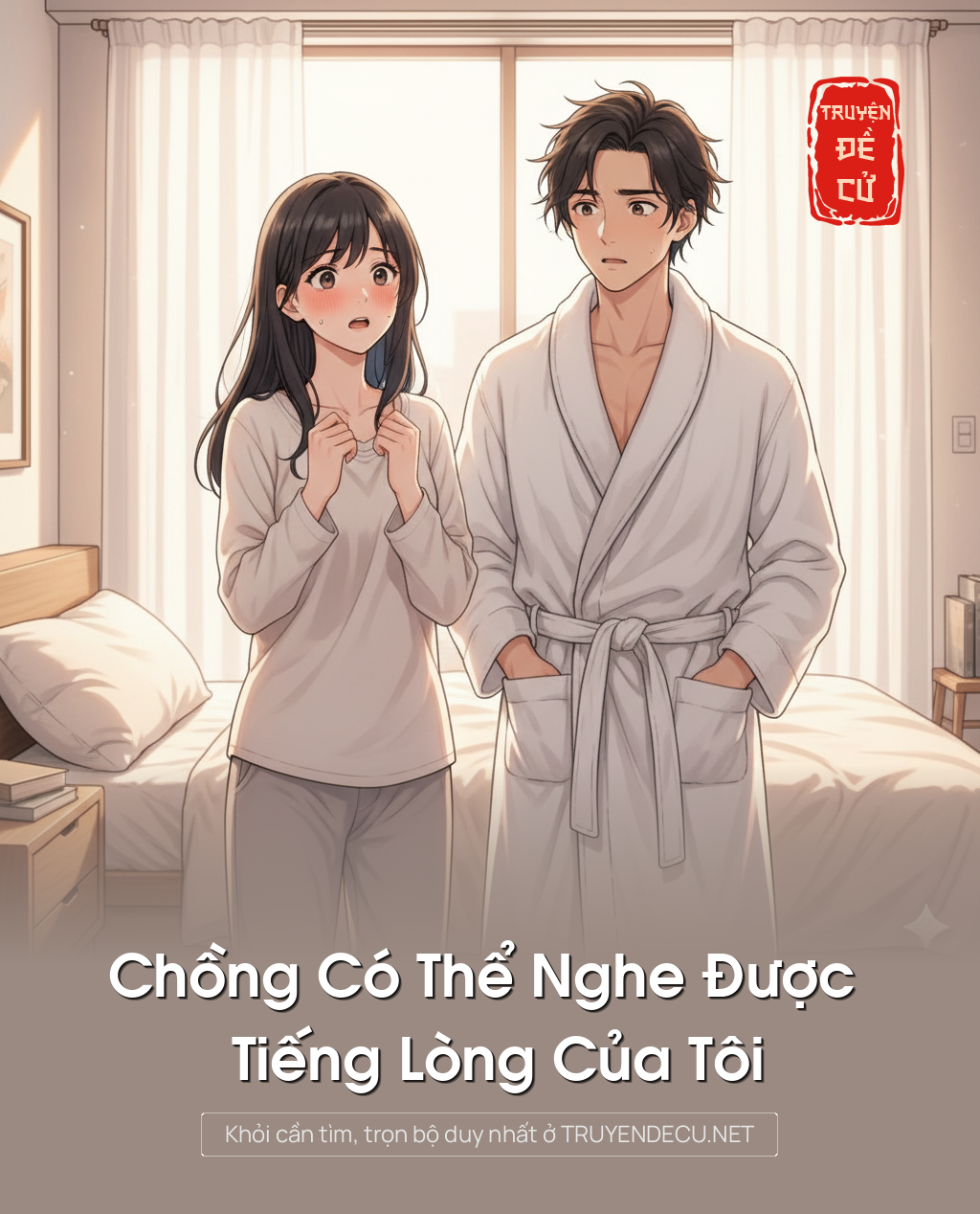
                            Chồng Có Thể Nghe Được Tiếng Lòng Của Tôi