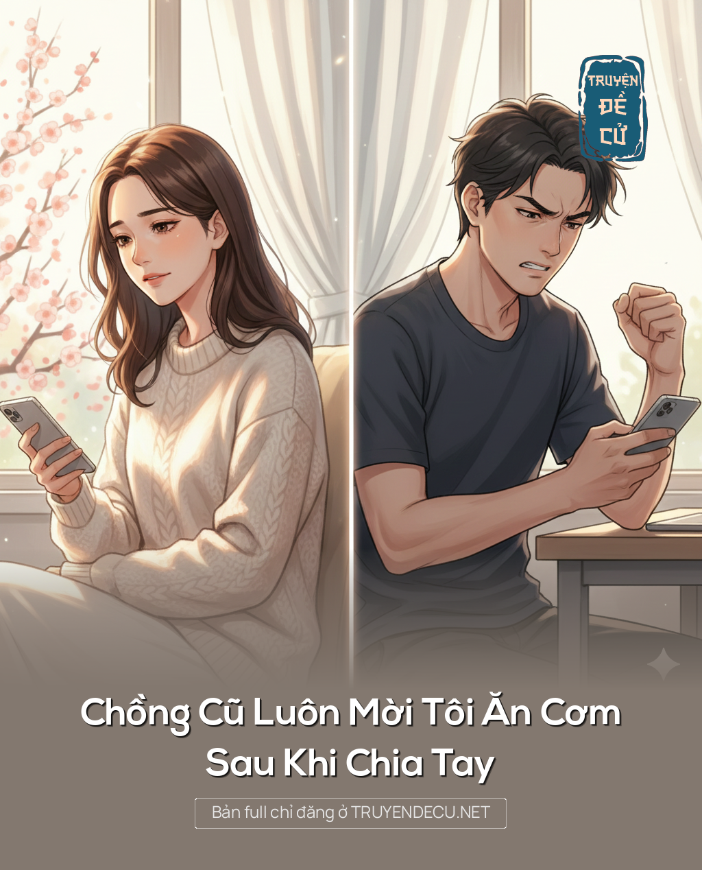 
                            Sau Khi Chia Tay, Chồng Cũ Luôn Mời Tôi Ăn Cơm