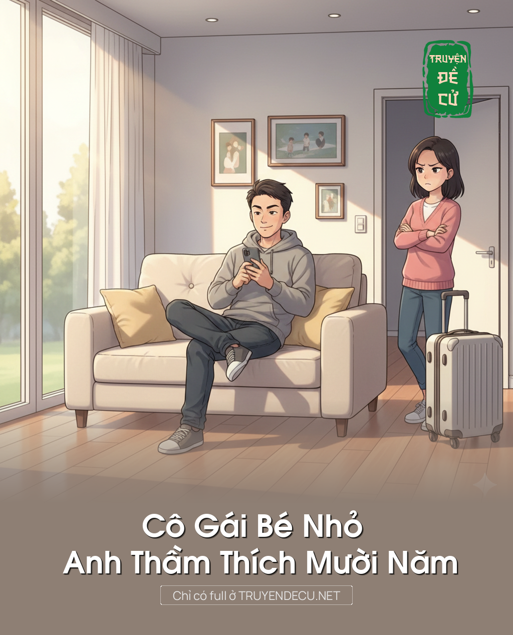 
                            Cô Gái Bé Nhỏ Anh Thầm Thích Mười Năm