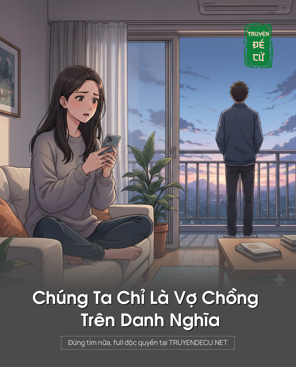 
                            Chúng Ta Chỉ Là Vợ Chồng Trên Danh Nghĩa