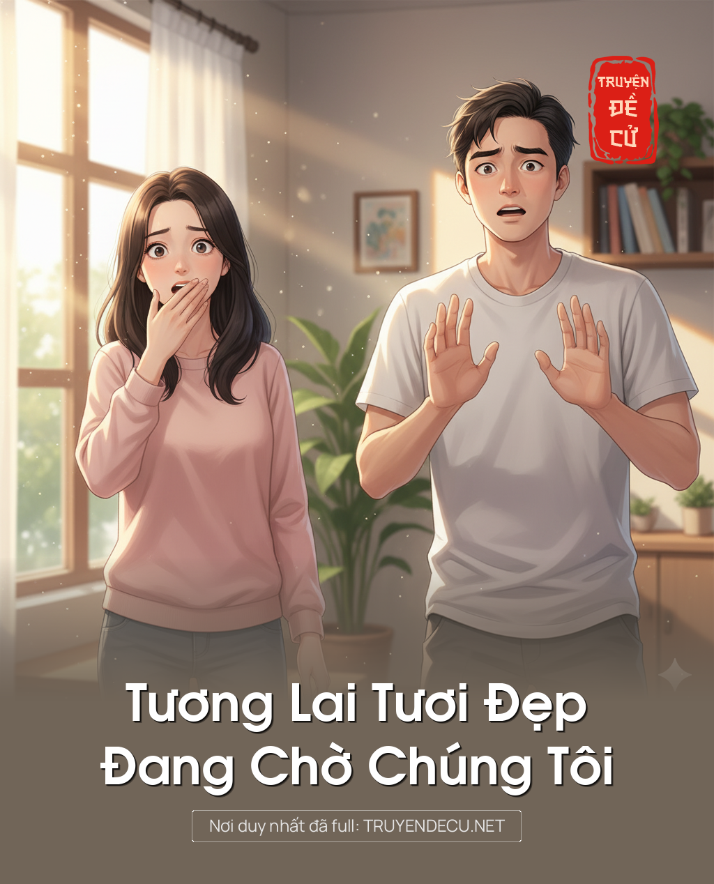 
                            Tương Lai Tươi Đẹp Đang Chờ Chúng Tôi