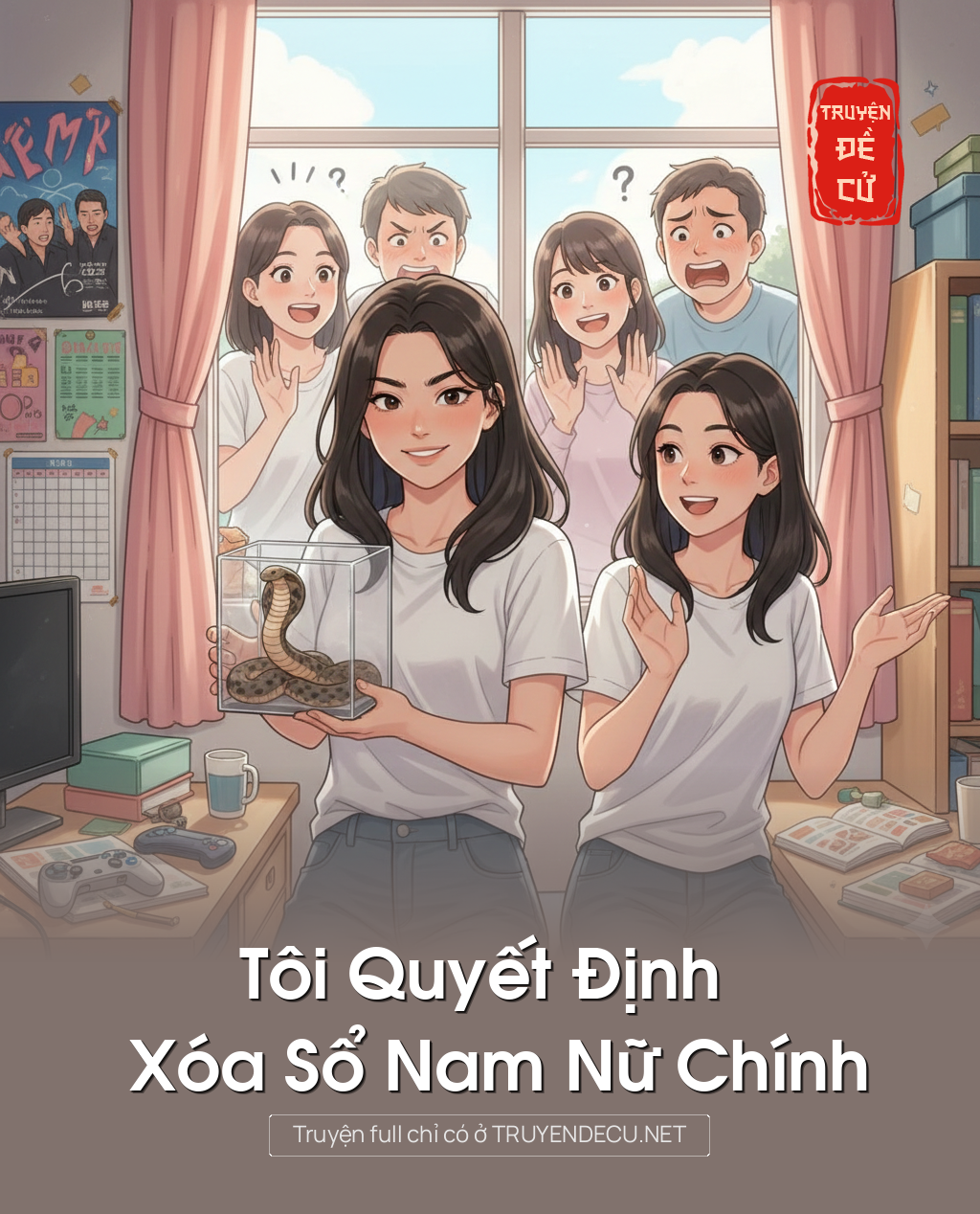 
                            Tôi Quyết Định Xóa Sổ Nam Nữ Chính