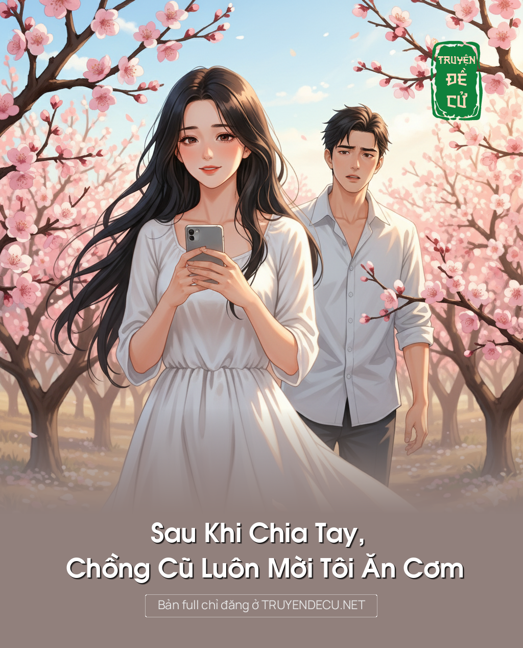 
                            Sau Khi Chia Tay, Chồng Cũ Luôn Mời Tôi Ăn Cơm