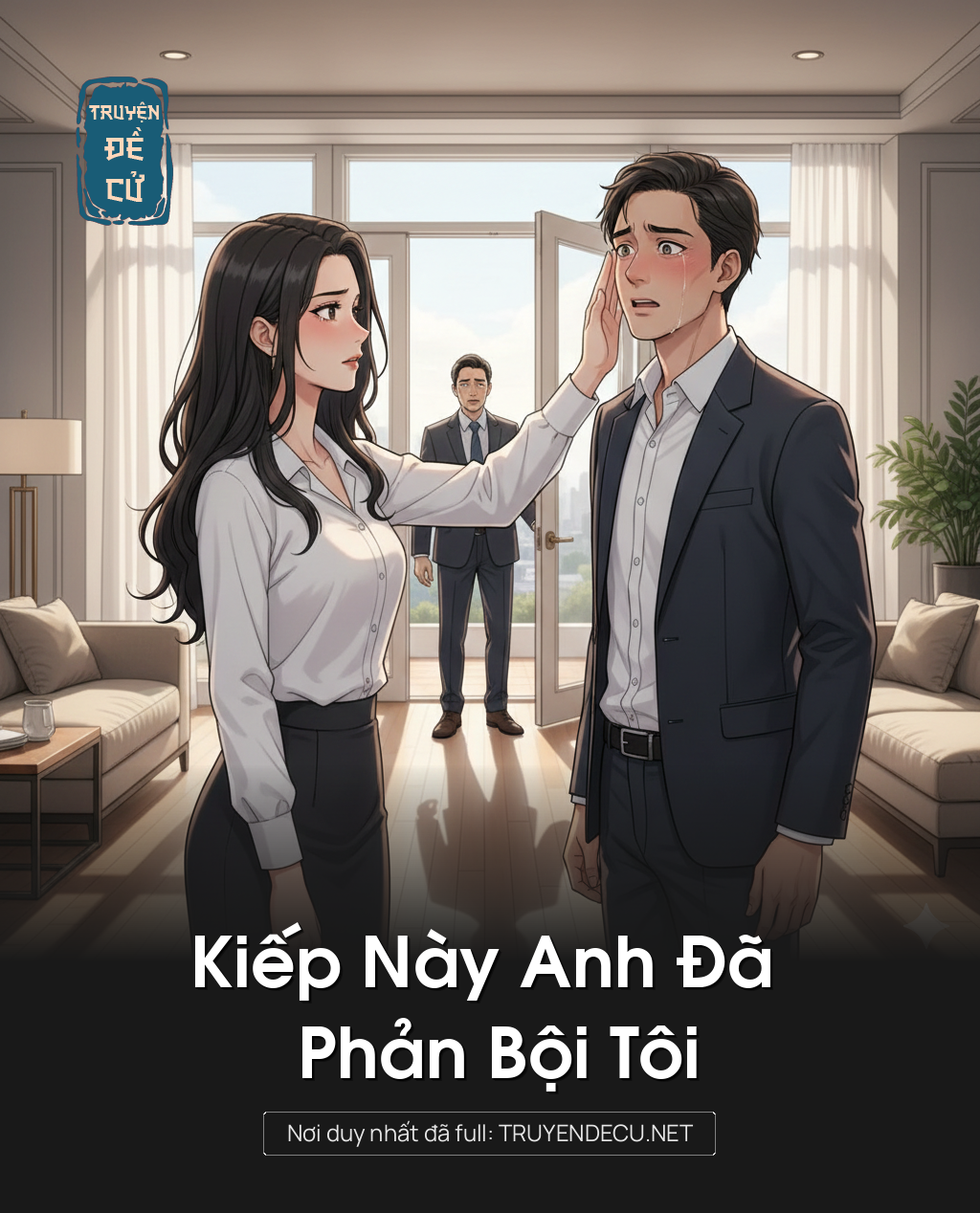 
                            Kiếp Này Anh Đã Phản Bội Tôi