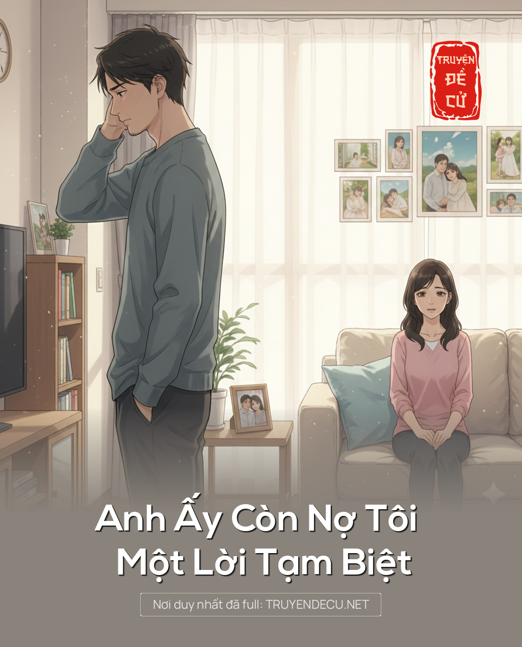 
                            Anh Ấy Còn Nợ Tôi Một Lời Tạm Biệt