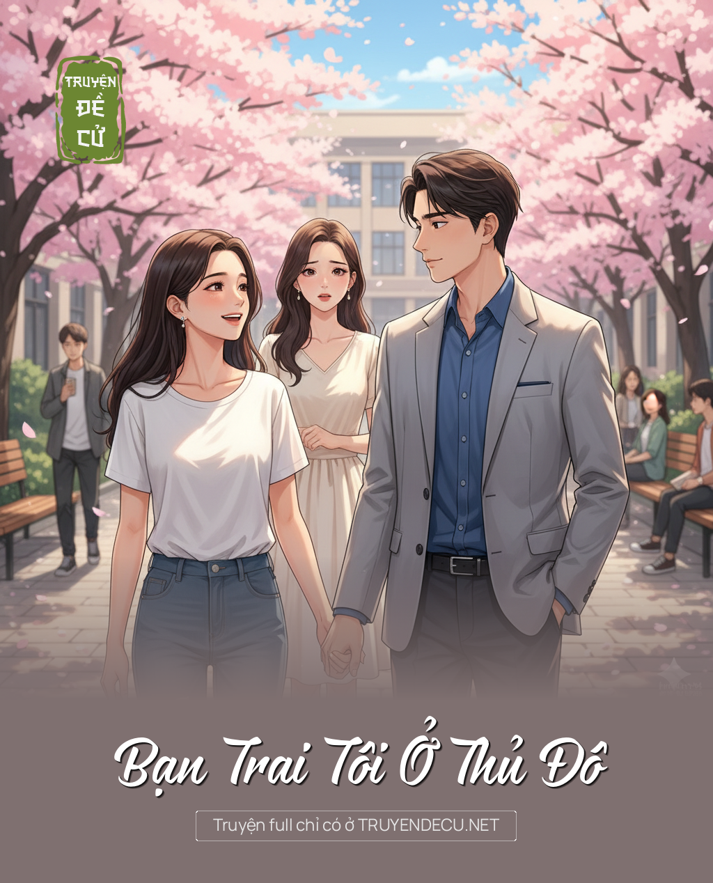 
                            Bạn Trai Tôi Ở Thủ Đô