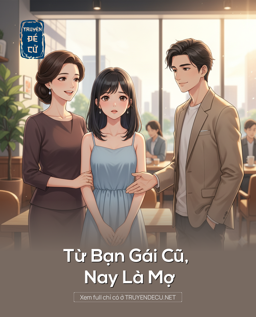 
                            Từ Bạn Gái Cũ, Nay Là Mợ