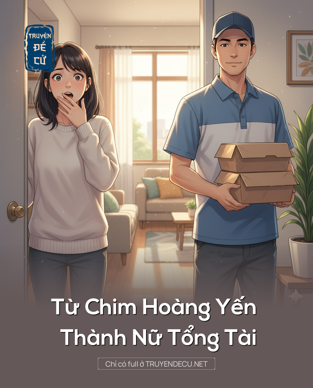 
                            Từ Chim Hoàng Yến Thành Nữ Tổng Tài