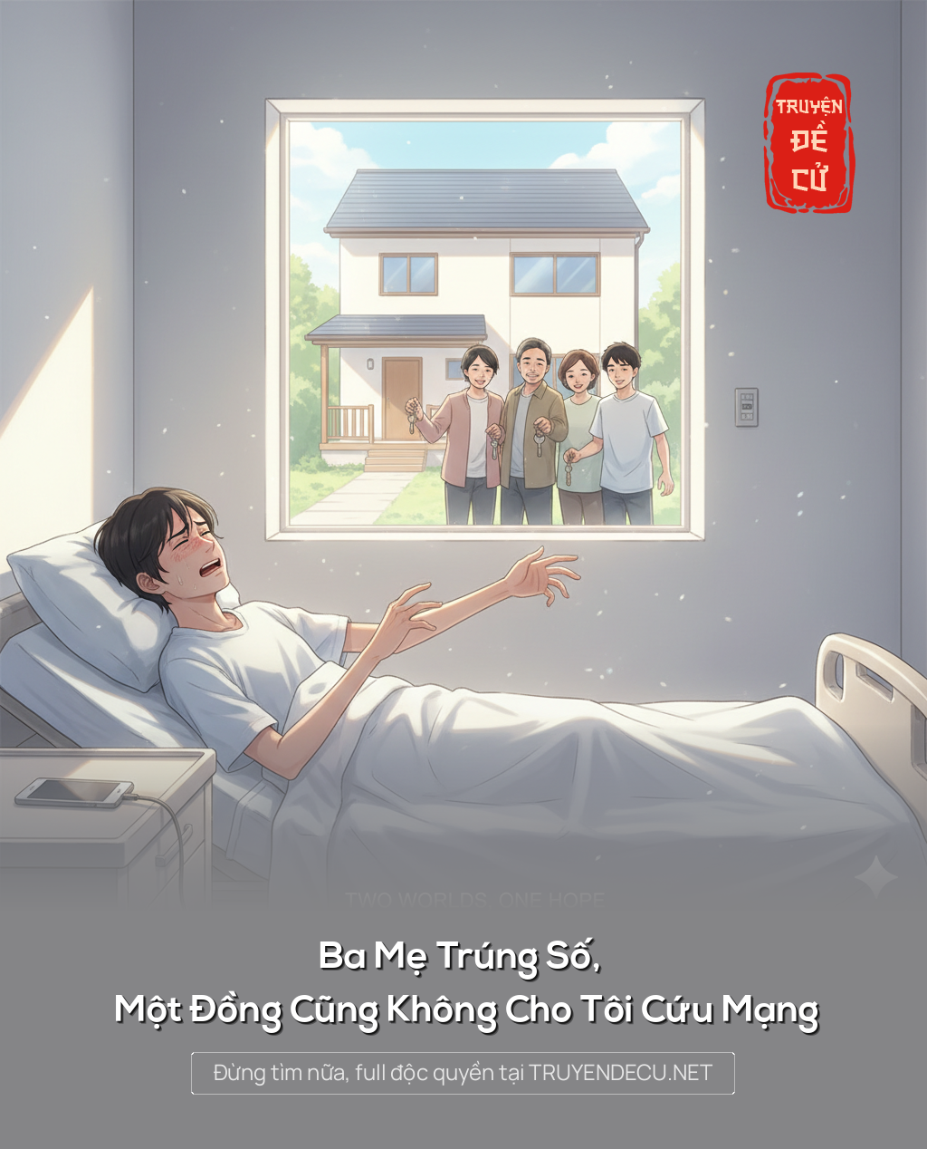 
                            Ba Mẹ Trúng Số, Một Đồng Cũng Không Cho Tôi Cứu Mạng