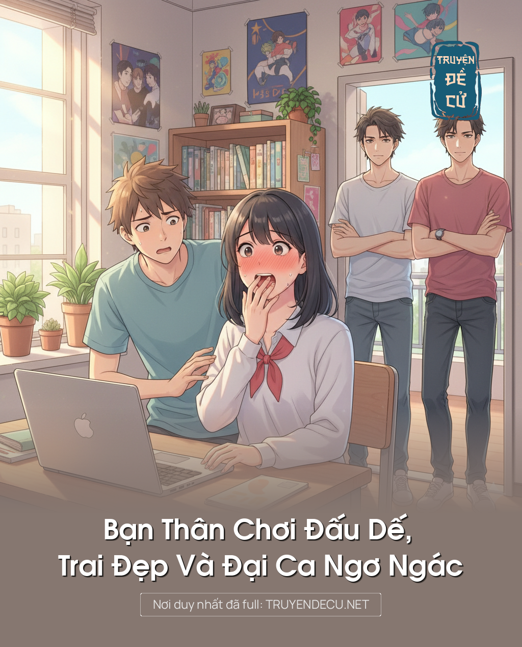 
                            Bạn Thân Chơi Đấu Dế, Trai Đẹp Và Đại Ca Ngơ Ngác