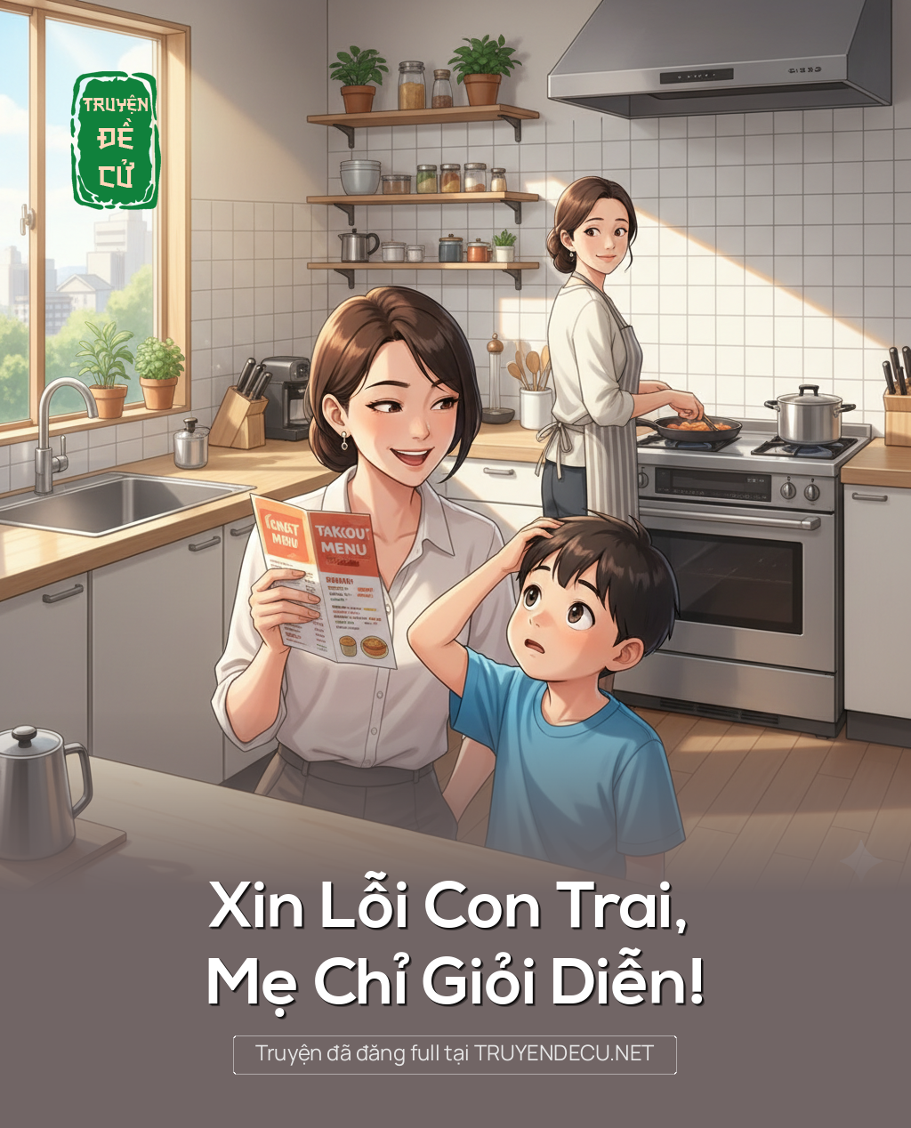 
                            Xin Lỗi Con Trai, Mẹ Chỉ Giỏi Diễn!