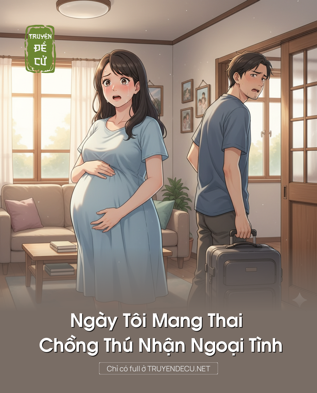 
                            Ngày Tôi Mang Thai Chồng Thú Nhận Ngoại Tình