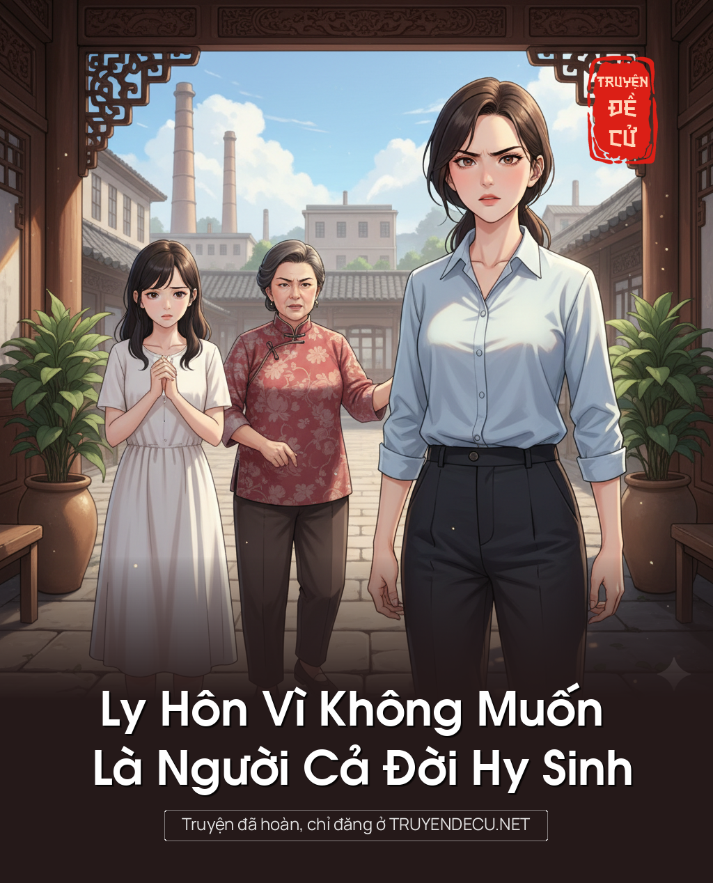 
                            Ly Hôn Vì Không Muốn Là Người Cả Đời Hy Sinh