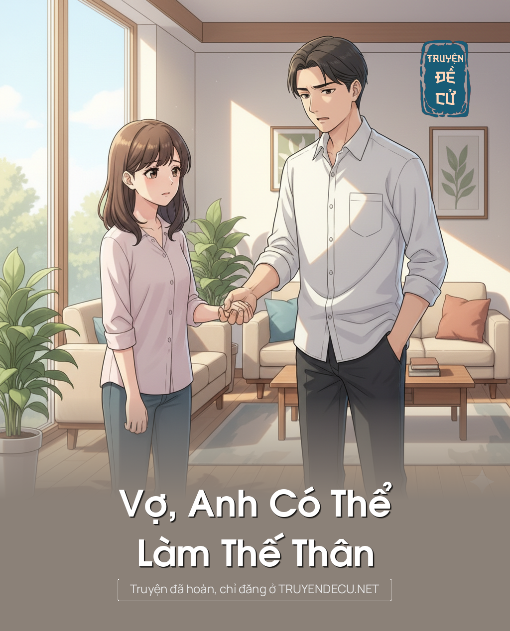 
                            Vợ, Anh Có Thể Làm Thế Thân