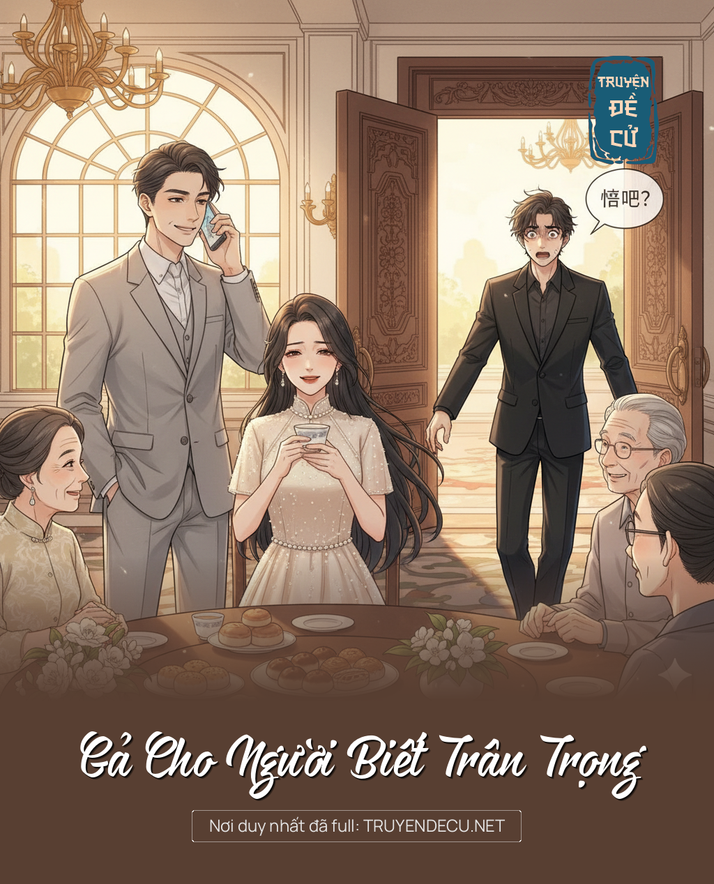 
                            Gả Cho Người Biết Trân Trọng