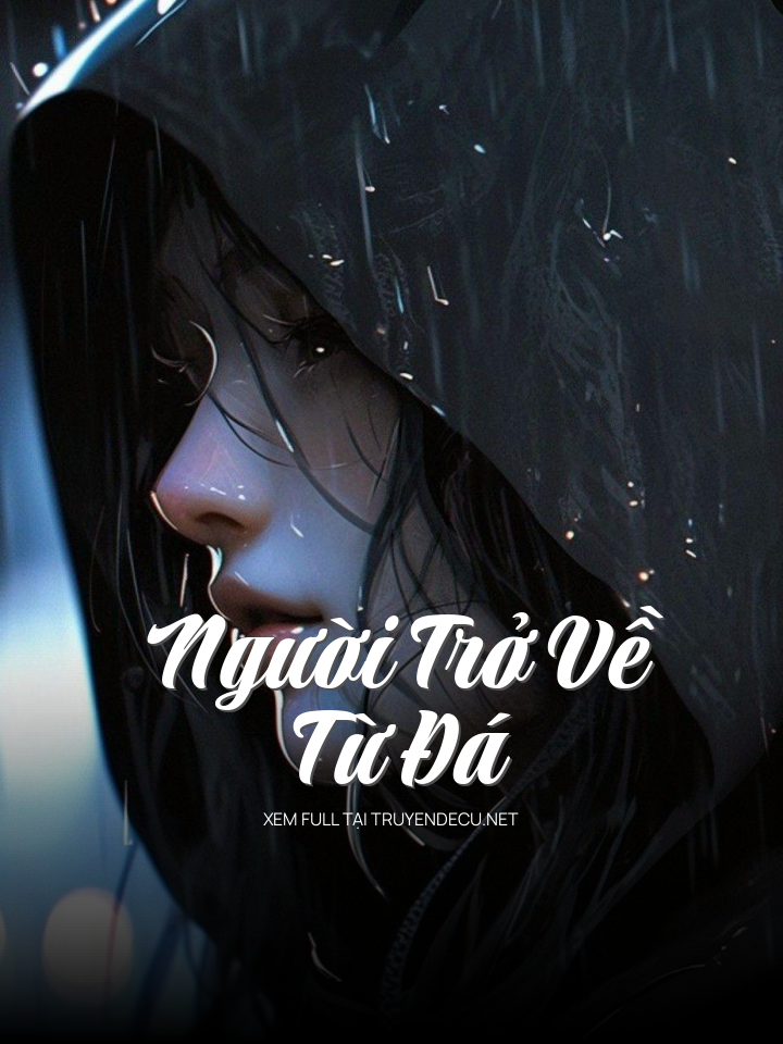 
                            Người Trở Về Từ Đá