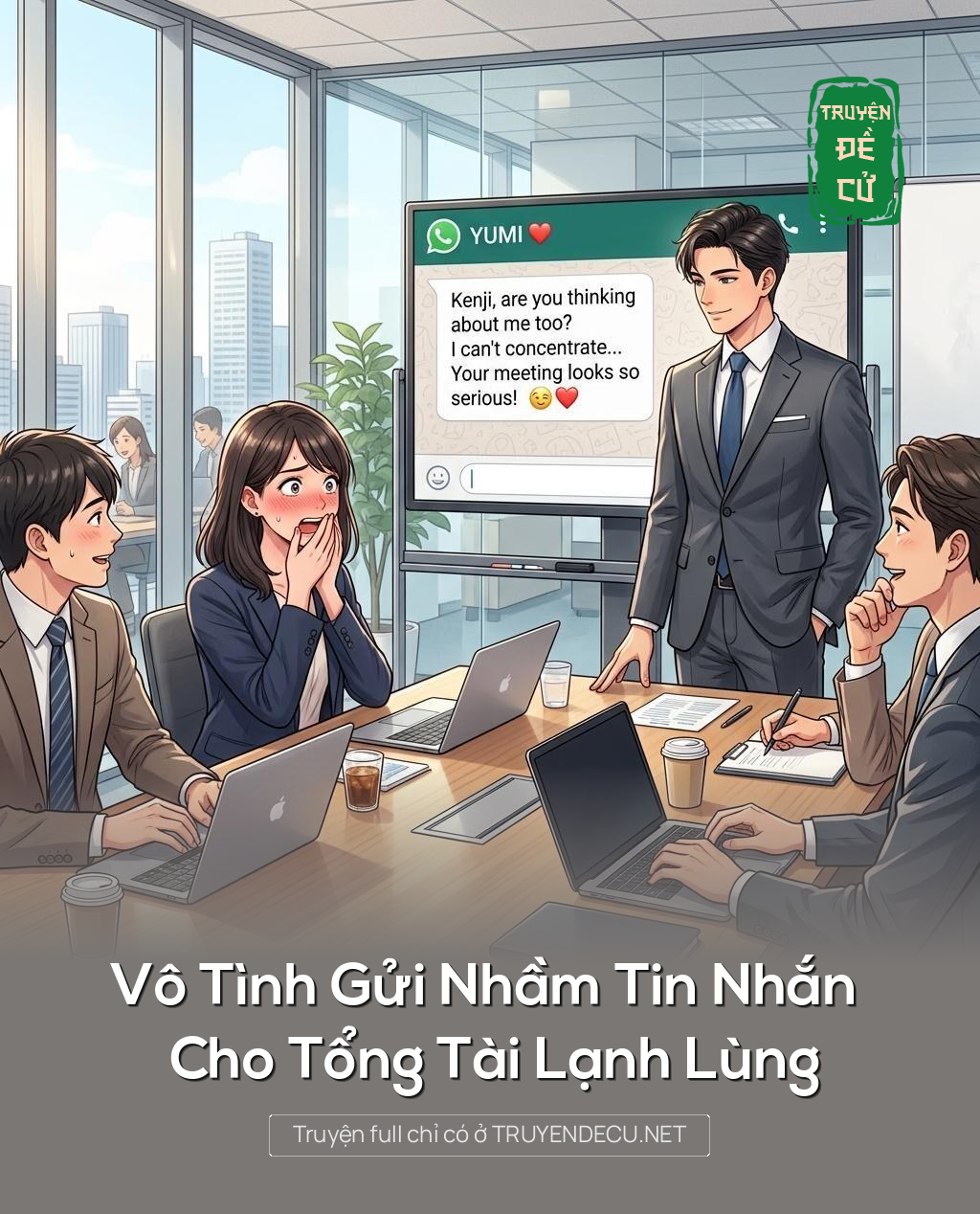 
                            Vô Tình Gửi Nhầm Tin Nhắn Cho Tổng Tài Lạnh Lùng