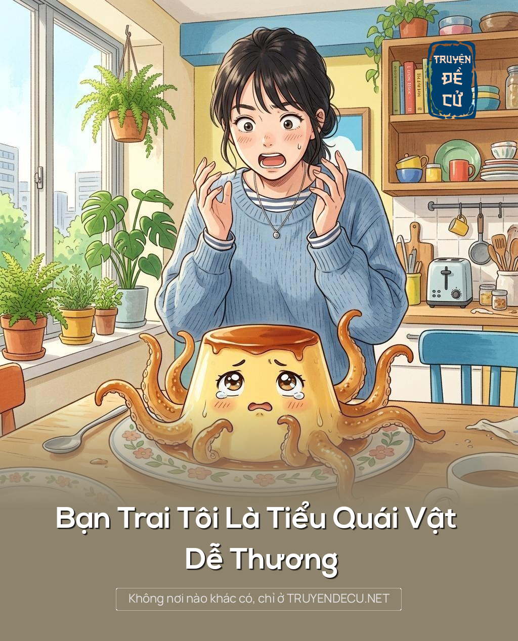 
                            Bạn Trai Tôi Là Tiểu Quái Vật Dễ Thương