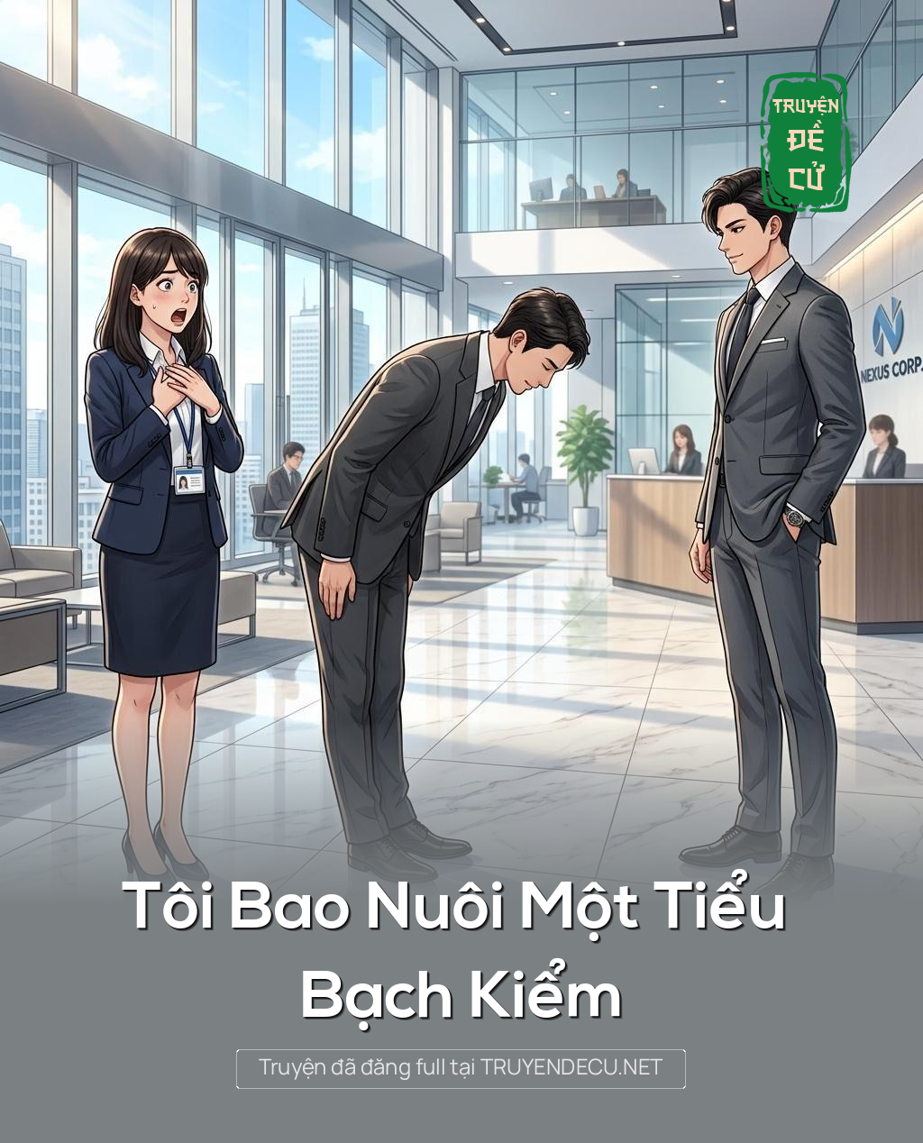 
                            Tôi Bao Nuôi Một Tiểu  Bạch Kiểm