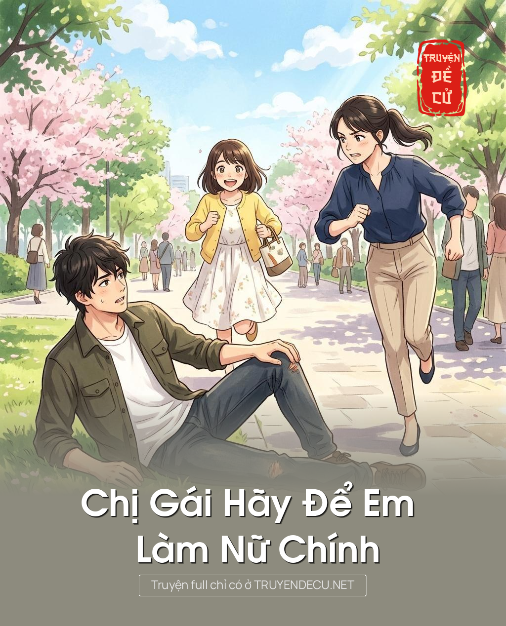 
                            Chị Gái Hãy Để Em Làm Nữ Chính