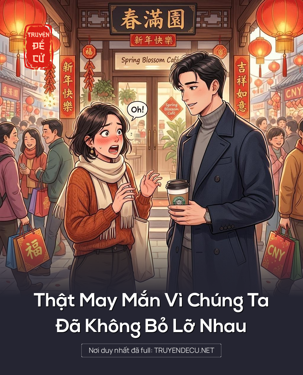 
                            Thật May Mắn Vì Chúng Ta Đã Không Bỏ Lỡ Nhau