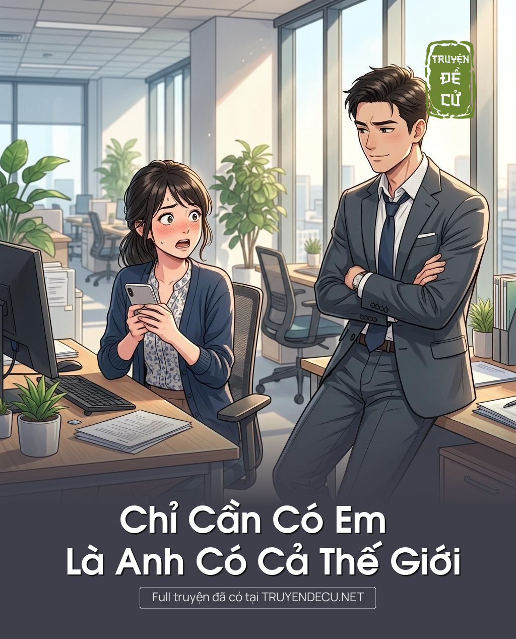 
                            Chỉ Cần Có Em Là Anh Có Cả Thế Giới