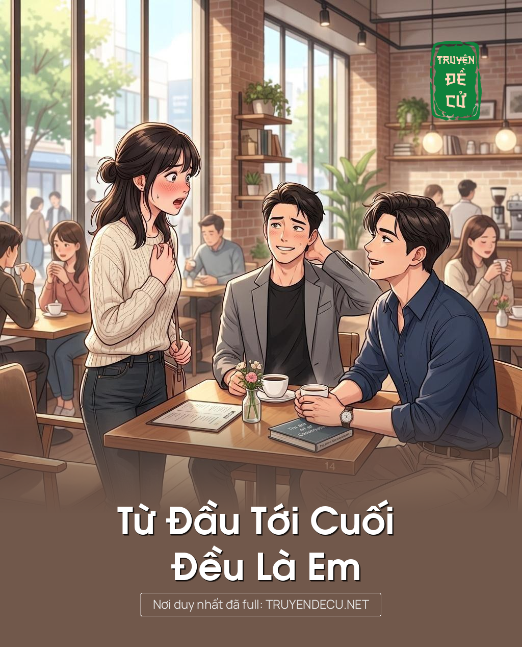 
                            Từ Đầu Tới Cuối Đều Là Em