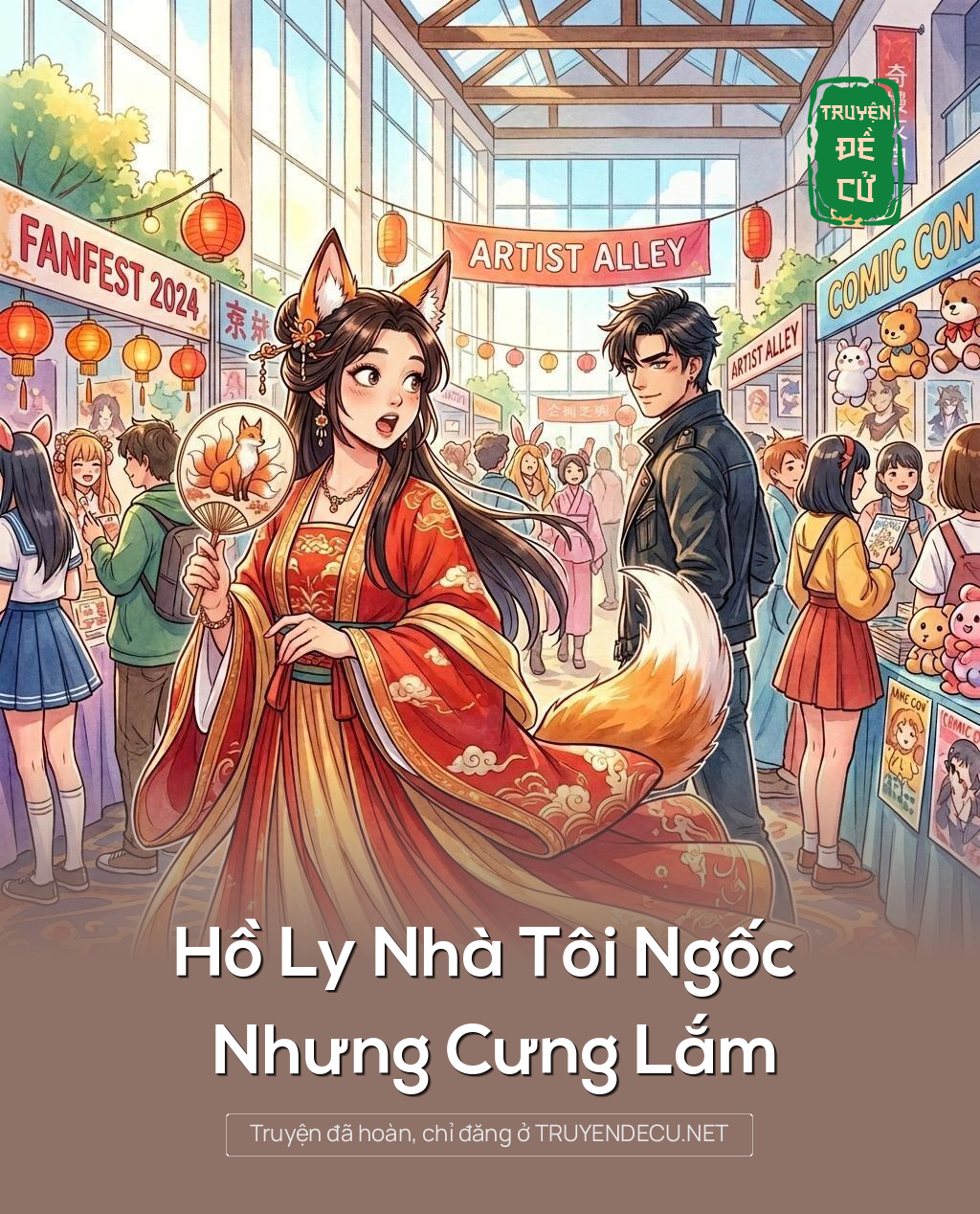 
                            Hồ Ly Nhà Tôi Ngốc Nhưng Cưng Lắm