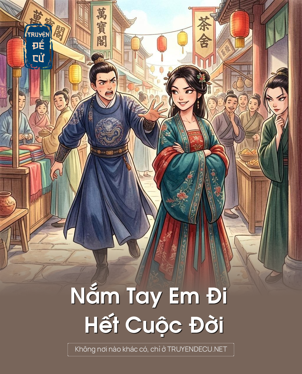 
                            Nắm Tay Em Đi Hết Cuộc Đời